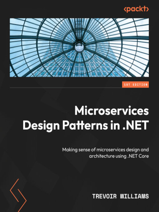 Title details for Microservices Design Patterns in .NET by Trevoir Williams - Wait list